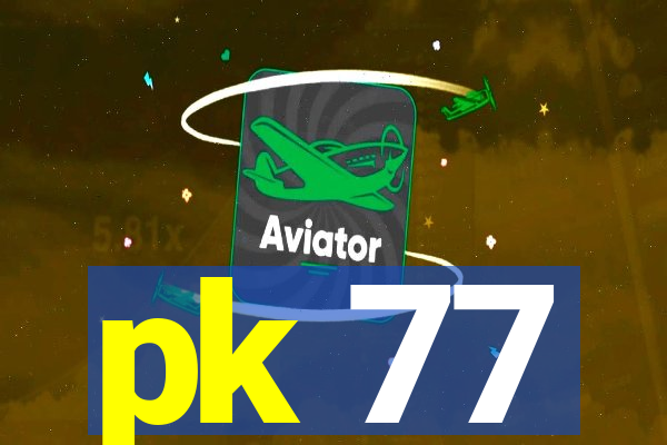 pk 77